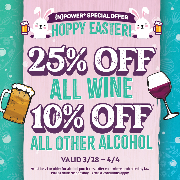 {N}power Special Offer on Alcohol 3/28-4/4
