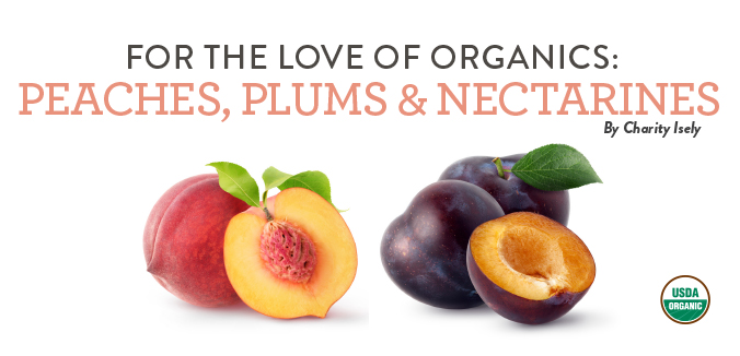 Peaches, Plums, Nectarines