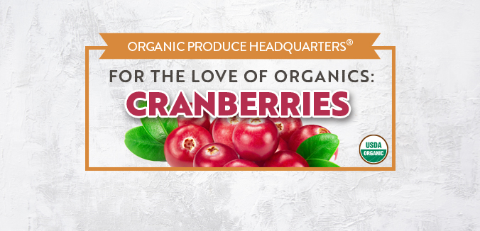 For The Love Of Organics: Cranberries