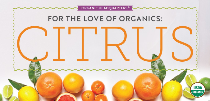 For the Love of Organics: Citrus