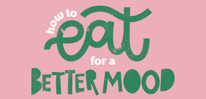 How to Eat for a Better Mood
