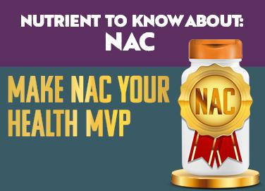 Nutrient to Know About - NAC