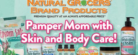 Pamper Mom with Natural Grocers® Brand Skin & Body Care