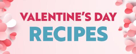 Valentine's Day Recipes
