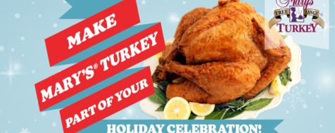 Make Mary's Turkey Part Of Your Holiday Celebration