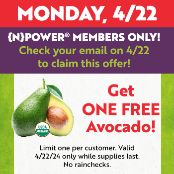 {N}power Members Only! Get One Free Avocado